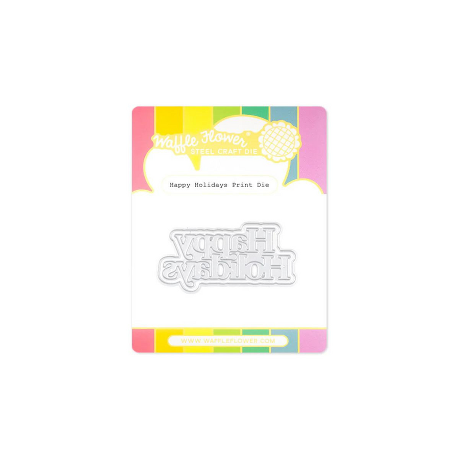 Waffle Flower - Happy Holidays Print Die