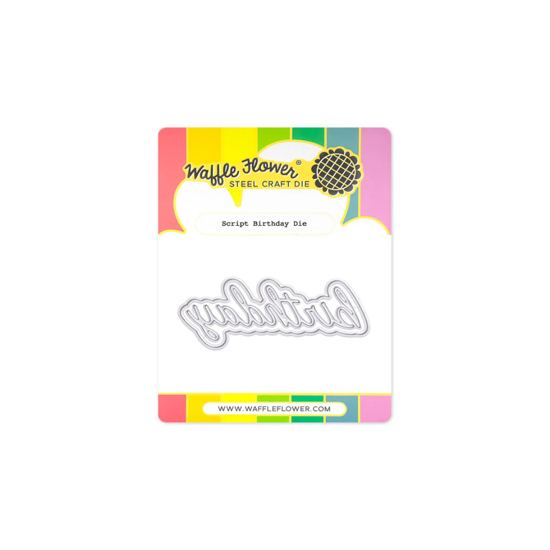 Waffle Flower - Script Birthday Die