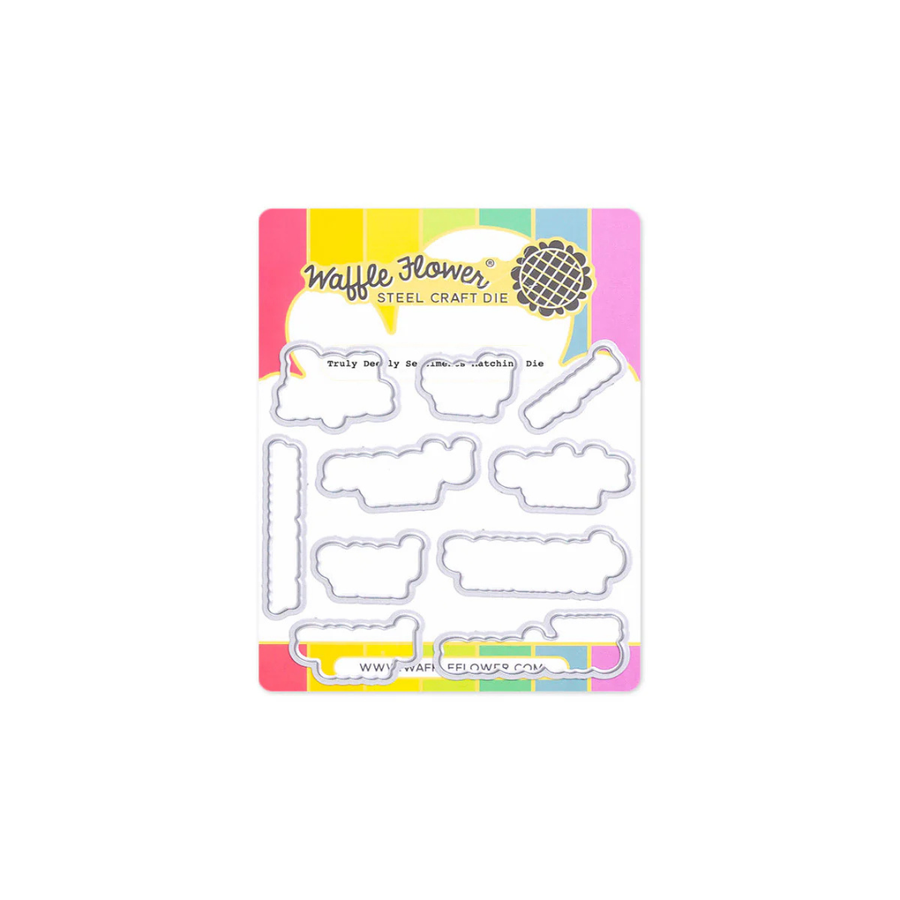 Waffle Flower - Truly Deeply Sentiments Matching Die