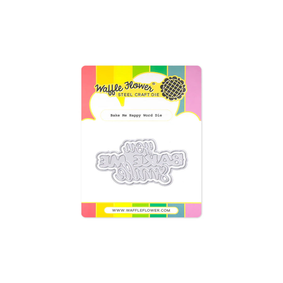 Waffle Flower - Bake Me Happy Word Die