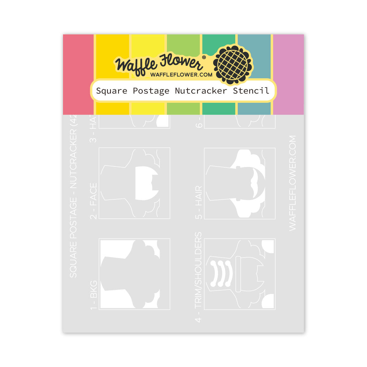 Waffle Flower 'Square Postage - Nutcracker Stencil' sheet, showing a gray stencil template with cutout shapes for hair, face, body, and shoulders, under a colorful header with brand logo and product name.