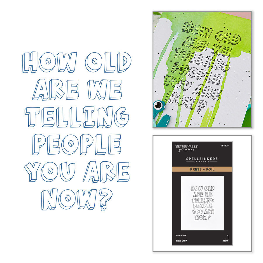 Spellbinders - How Old? Press + Foil Plate