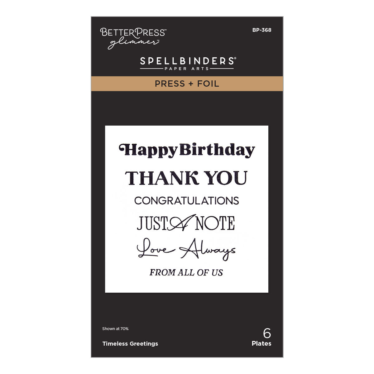 BetterPress Glimmer Spellbinders Paper Arts Press + Foil Happy Birthday Thank You Congratulations Just A Note Love Always From All Of Us 6 Plates cardstock stamping block packaging. Spellbinders Timeless Greetings Press + Foil Plates