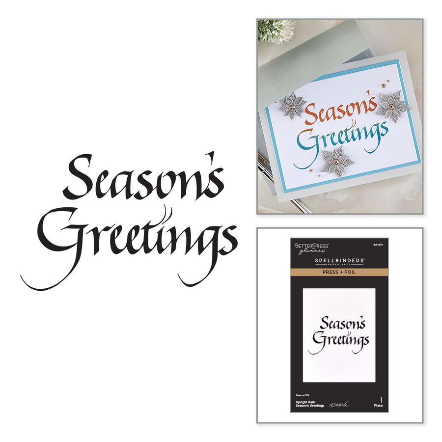 Spellbinders - Upright Italic Season's Greetings Press + Foil Plate by Paul Antonio