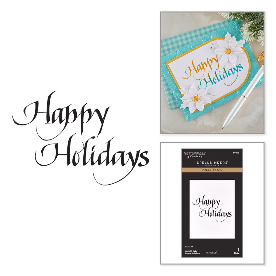Spellbinders - Upright Italic Happy Holidays Press + Foil Plate by Paul Antonio