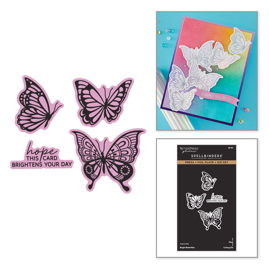 A craft kit layout featuring three butterfly-shaped Spellbinders Press + Foil Plate & Die Set, a matching die-cut sticker reading 'hope THIS CARD BRIGHTENS YOUR DAY,' and a sample layered card with butterfly overlays on a rainbow background. The package card for the Spellbinders butterfly set is shown in the lower right on a white background and is called Spellbinders Bright Butterflies Press + Foil Plate & Die Set
