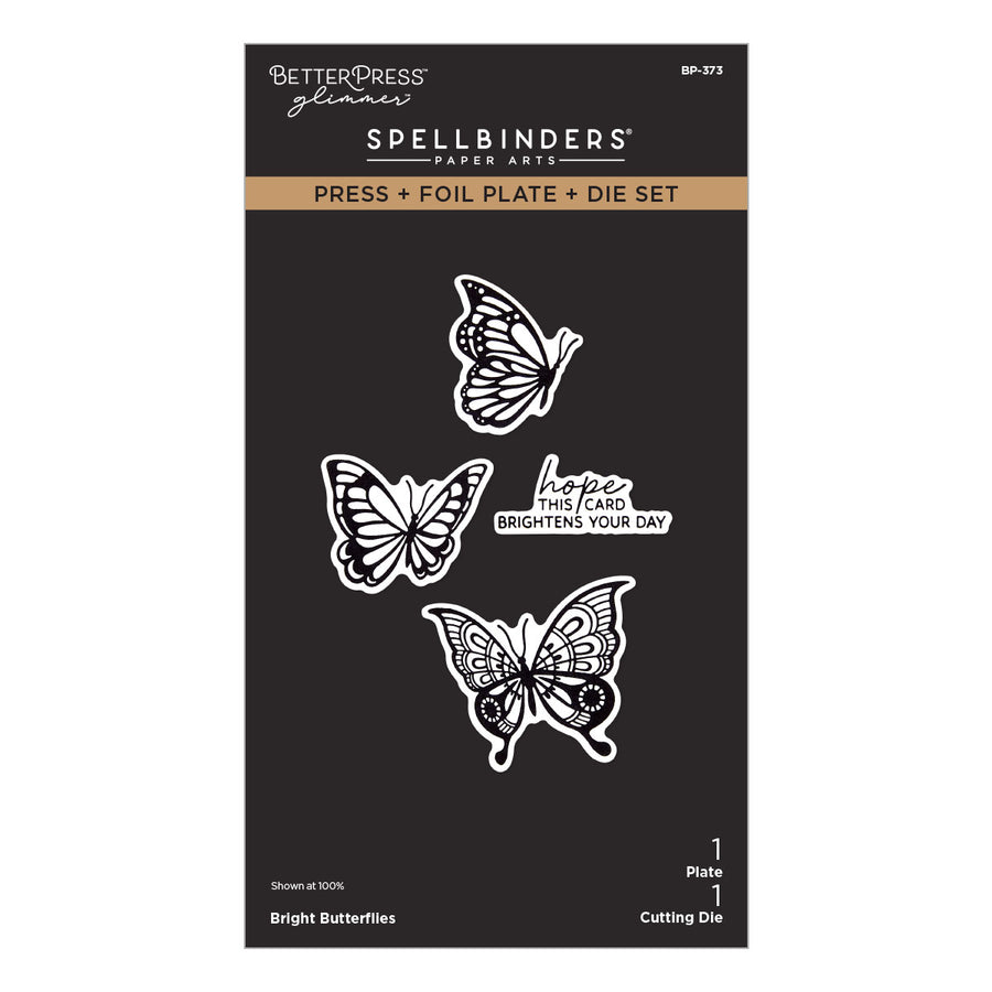 BetterPress Glimmer Spellbinders Paper Arts Press + Foil Plate + Die Set called Bright Butterflies, featuring three butterfly designs and a 'hope this card brightens your day' stamp on a black cardstock packaging.