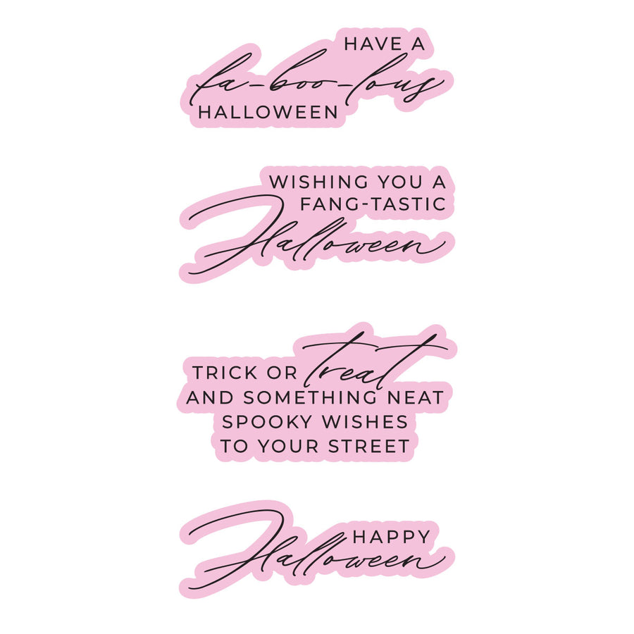 Four pink and black Halloween-themed decorative phrases arranged vertically on a plain white background: 'HAVE A fa-booo-LOUS HALLOWEEN,' 'WISHING YOU A FANG-TASTIC Halloween,' 'TRICK OR treat AND SOMETHING NEAT SPOOKY WISHES TO YOUR STREET,' and 'Happy Halloween.' from Spellbinders Happy Halloween Sentiments Press + Foil Plate & Die Set by Yana Smakula