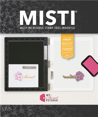 Black-Original MISTI Laser Etched - My Sweet Petunia