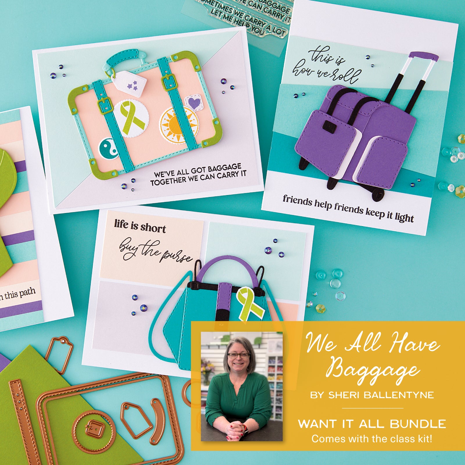 Spellbinders - We All Have Baggage I Want It All Bundle! + Class Kit by Sheri Ballantyne