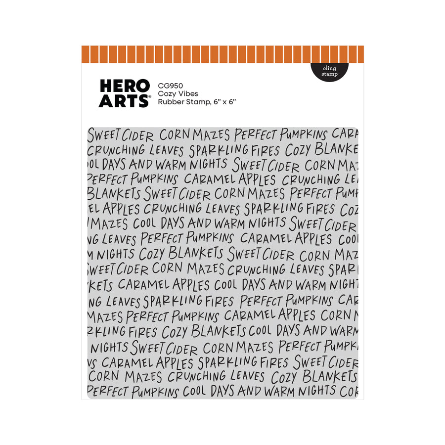 A sheet of Hero Arts Cozy Vibes rubber stamp designs, featuring a repeating pattern of hand-written style text that reads 'SWEET CIDER CORN MAZES PERFECT PUMPKINS CARAMEL APPLES CRUNCHING LEAVES SPARKLING FIRES COZY BLANKETS COOL DAYS AND WARM NIGHTS COY'. The sheet has an orange striped header with the brand 'HERO ARTS' and model 'C0960 Cozy Vibes Rubber Stamp, 6 x 6"'.
