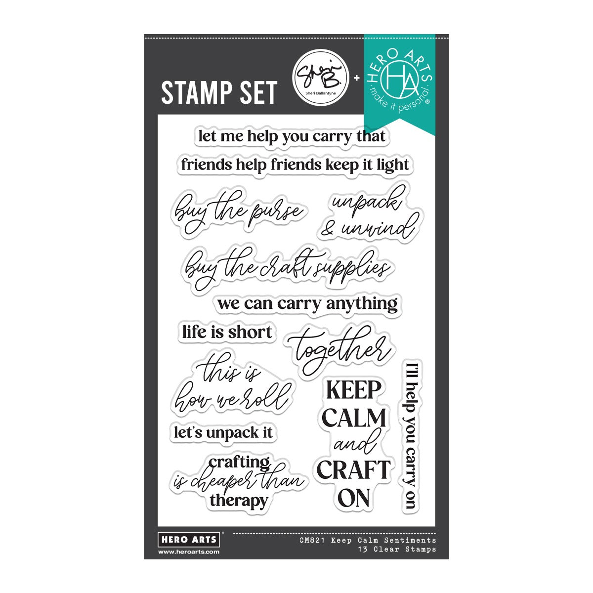 Hero Arts - Keep Calm Sentiments Clear Stamp Set by Sheri Ballantyne