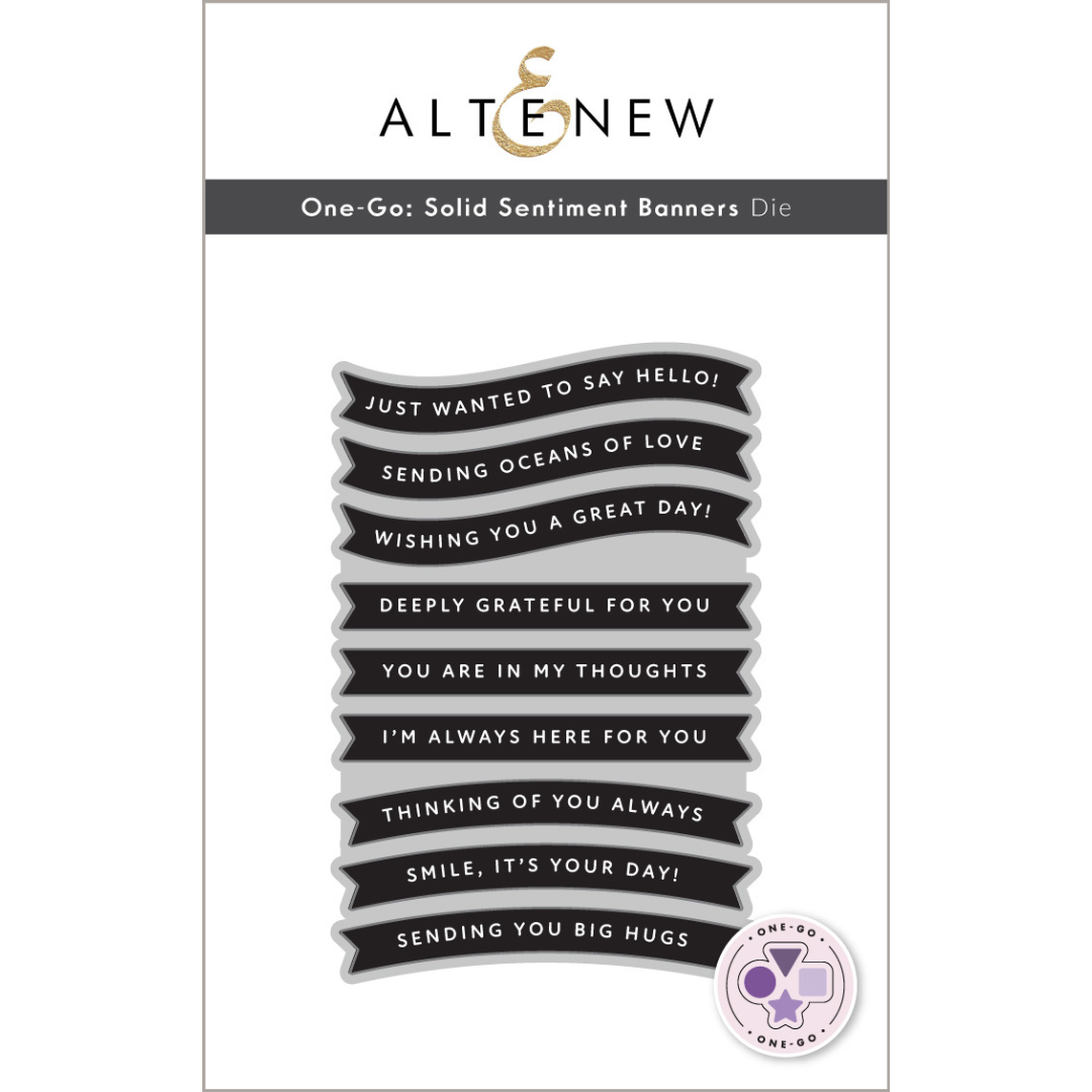 Altenew - One-Go: Solid Sentiment Banners Die