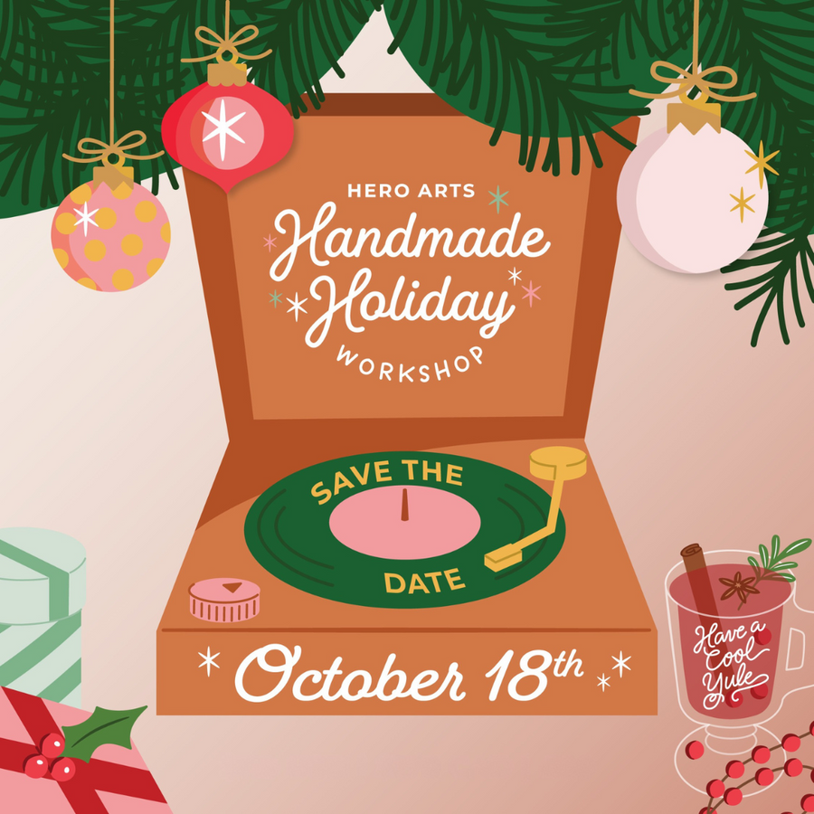 Hero Arts - Handmade Holiday Workshop 2025