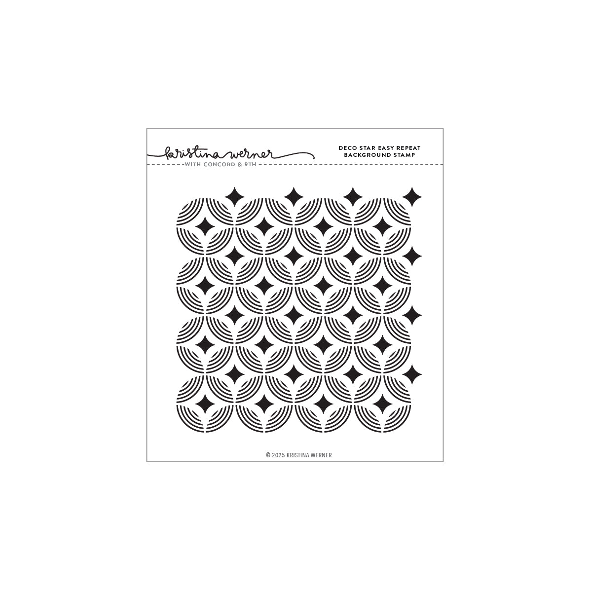 Concord & 9th (Kristina Werner) - Deco Star Easy Repeat Background Stamp