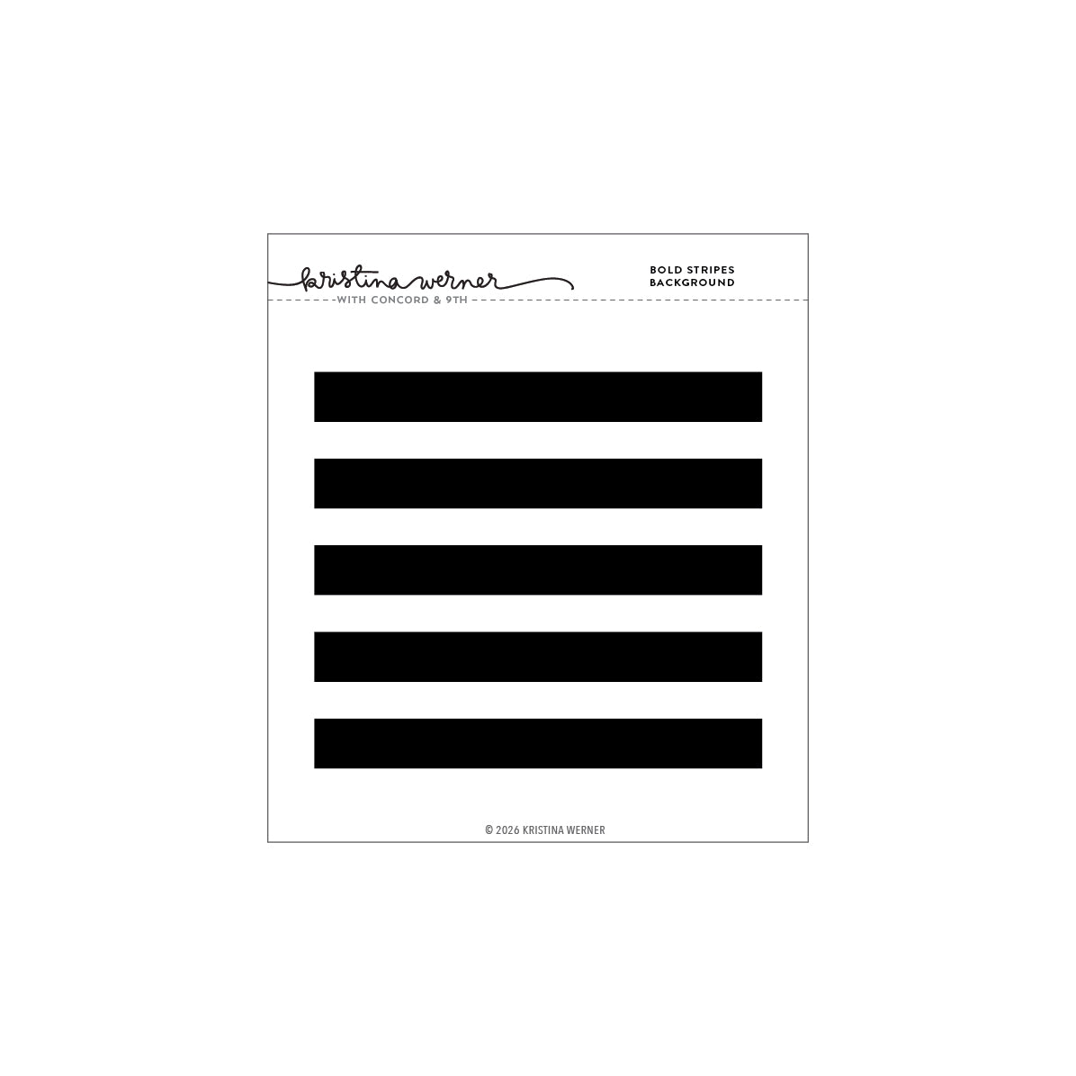Concord & 9th (Kristina Werner) - Bold Stripes Background Stamp
