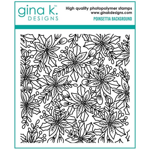 Gina K Designs Poinsettia Background Stamps