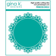 Gina K Designs - Princess Circle Dies