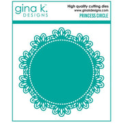 Gina K Designs - Princess Circle Dies