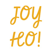 The words 'JOY HO!' are written in a warm golden-yellow cursive script on a solid white background. Spellbinders Oh Joy! Etched Stitching Dies