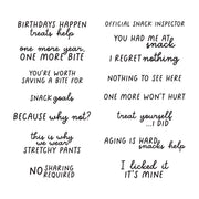A sheet of black handwritten-style text phrases on a white background, including sayings like 'BIRTHDAYS HAPPEN treats help', 'OFFICIAL SNACK INSPECTOR', 'YOU HAD ME AT snack', and 'I licked it IT'S MINE'. Spellbinders Snack Goals Clear Stamp Set